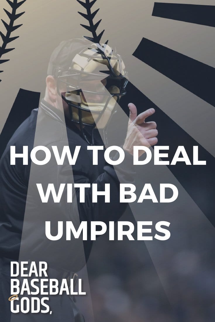 HOW TO DEAL WITH BAD UMPIRES