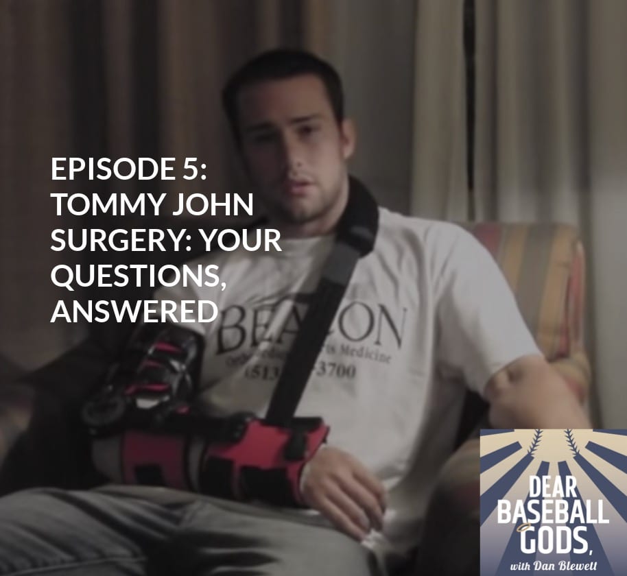 EP05 - Tommy John Surgery: Your Questions, Answered.