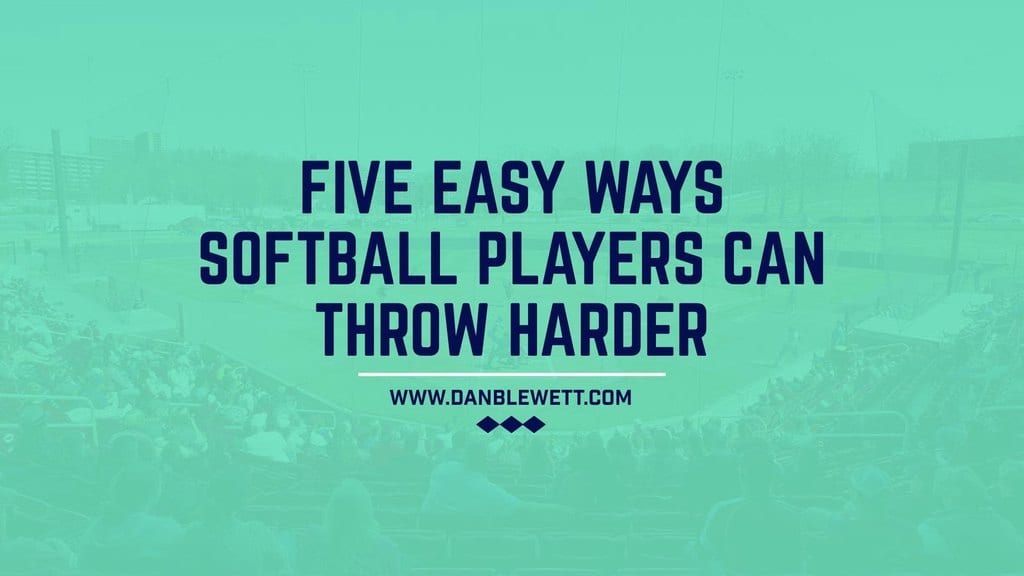 Five ways softball players can throw harder