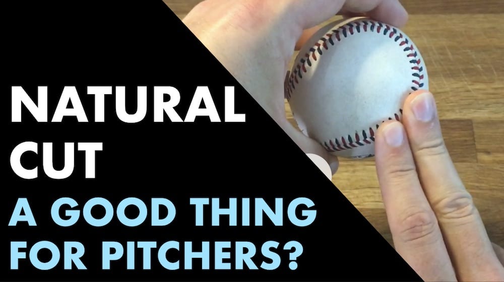 natural cut good for pitchers baseball
