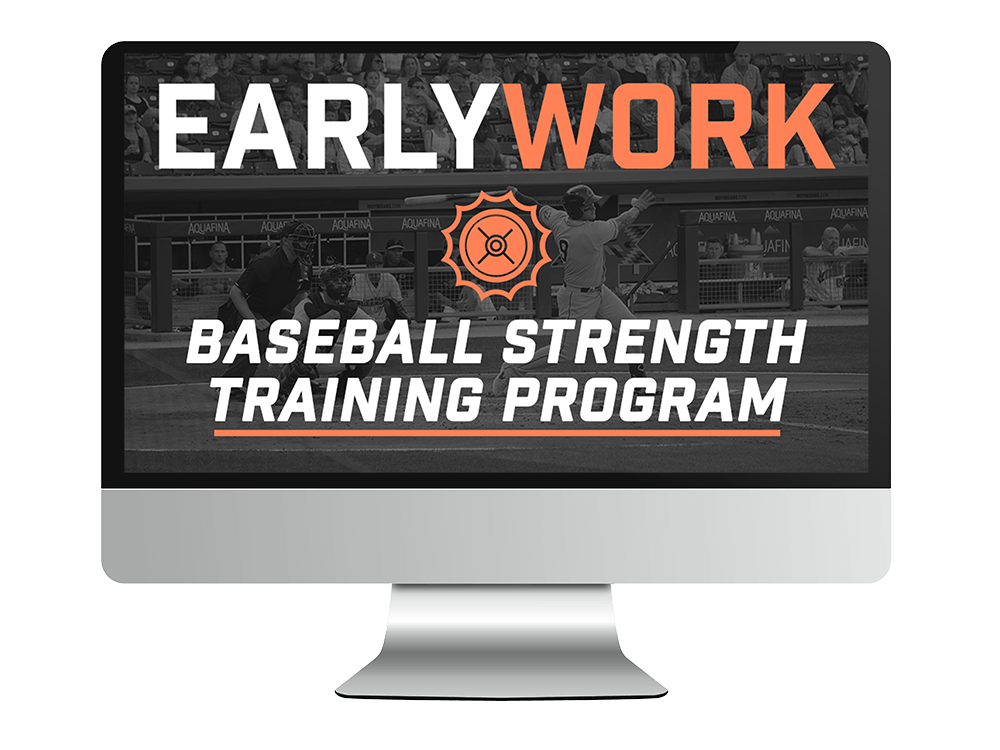 Early Work baseball strength program